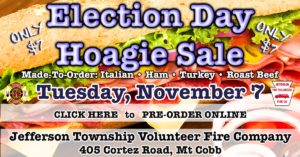 Election Day Hoagie Sale @ Jefferson Township Fire Company | Mount Cobb | Pennsylvania | United States